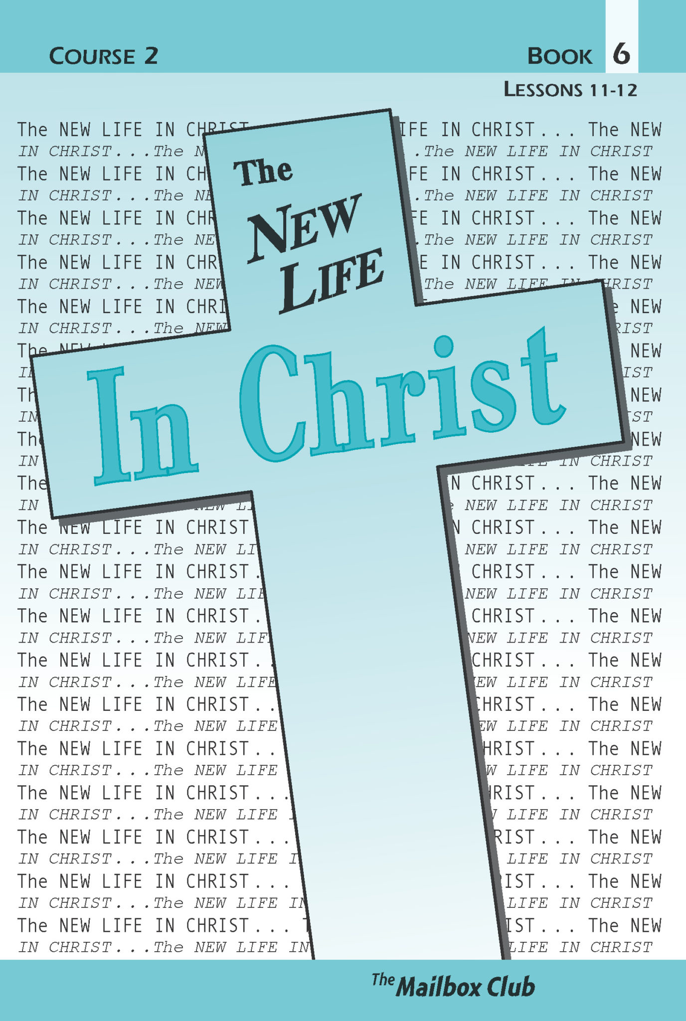 Lessons 11 & 12 - Jesus Christ - Our Coming King - Jesus Christ - Our King Forever