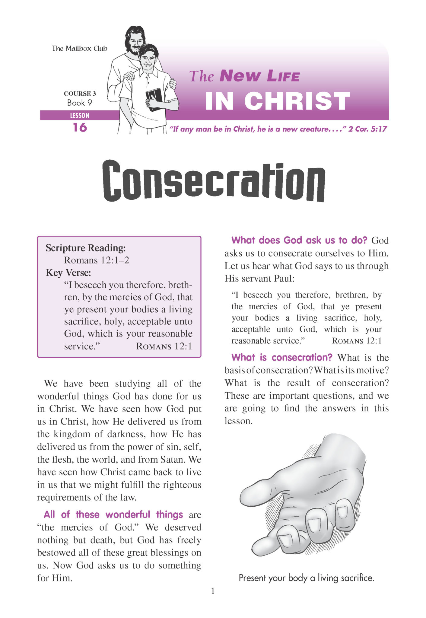 Lessons 16 & 17 - Consecration - One Body in Christ