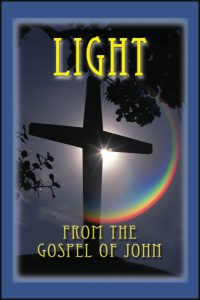 Light From The Gospel Of John - Salvation Course with The Gospel Of John