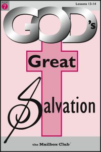Lessons 13 & 14 - God's Great Plan - God's Blessed Hope