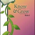 Lessons 7 - 14 - Know & Grow Book 2