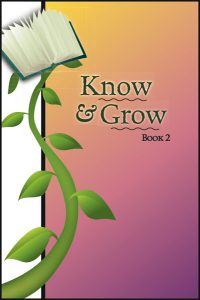 Lessons 7 - 14 - Know & Grow Book 2