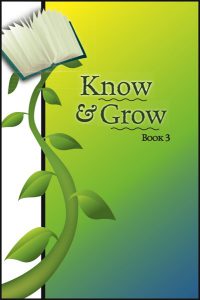 Lessons 15 - 21 - Know & Grow Book 3