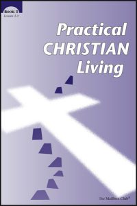 Lessons 1 - 3 - Practical Christian Living Book 1