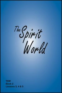 Lessons 3 - 5 - The Spirit World Book 2