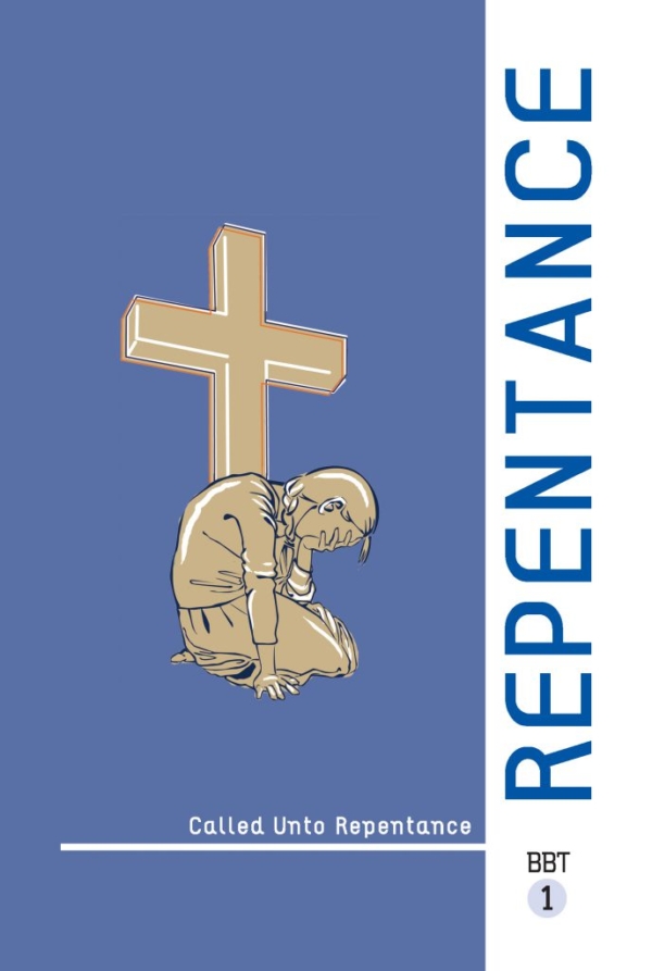 Lesson 1 - REPENTANCE: Called Unto Repentance